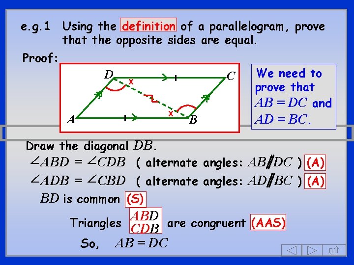 e. g. 1 Using the definition of a parallelogram, prove that the opposite sides