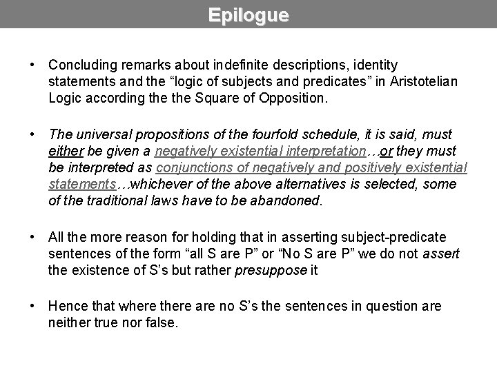 Epilogue • Concluding remarks about indefinite descriptions, identity statements and the “logic of subjects