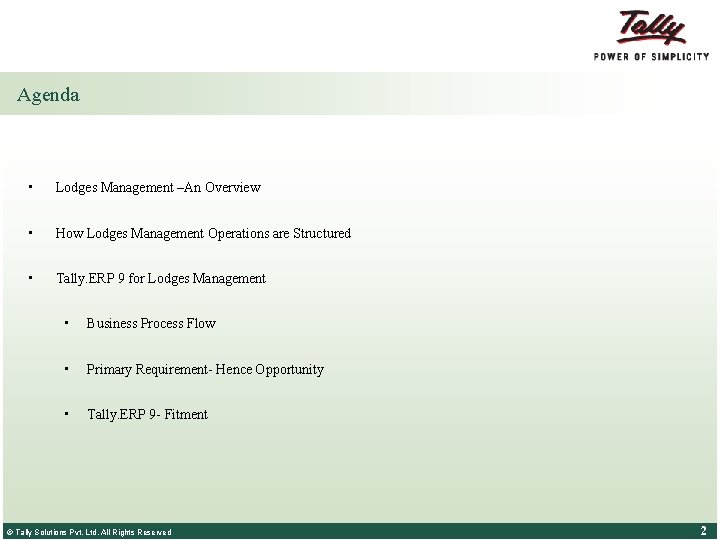 Agenda • Lodges Management –An Overview • How Lodges Management Operations are Structured •