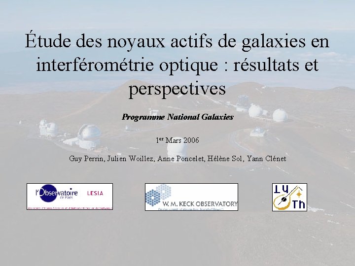 Étude des noyaux actifs de galaxies en interférométrie optique : résultats et perspectives Programme
