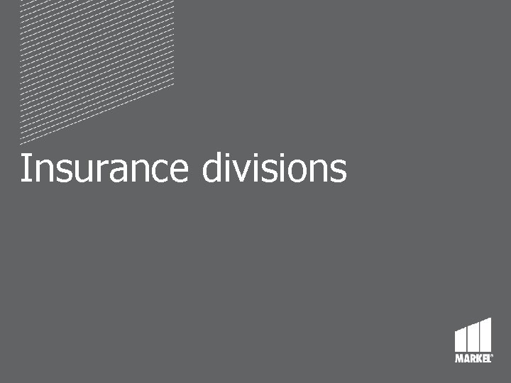 Insurance divisions 