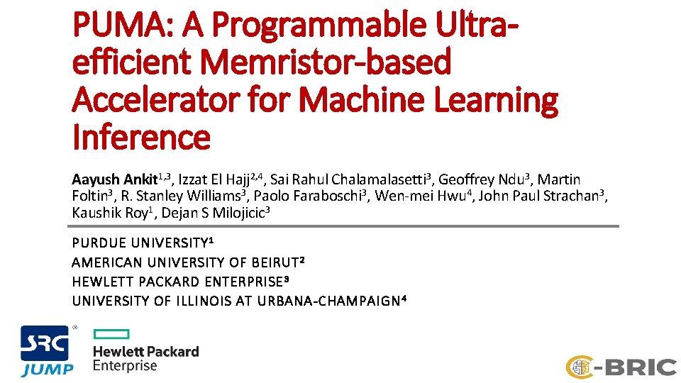 PUMA: A Programmable Ultraefficient Memristor-based Accelerator for Machine Learning Inference Aayush Ankit 1, 3,