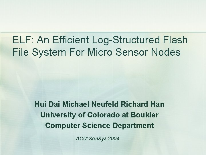 ELF An Efficient LogStructured Flash File System For