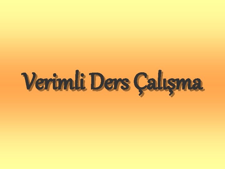 Verimli Ders Çalışma 