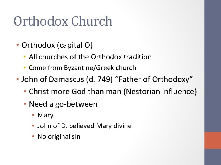 Orthodox Church • Orthodox (capital O) • All churches of the Orthodox tradition •