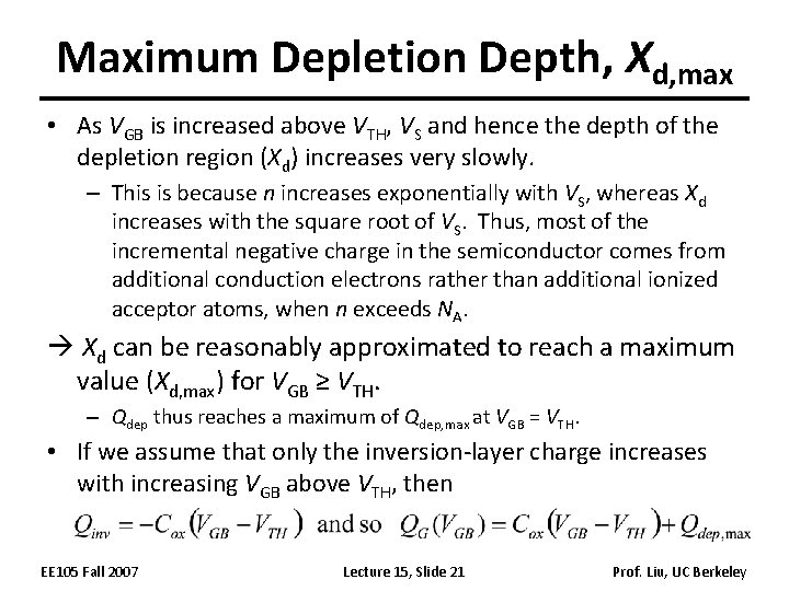 Maximum Depletion Depth, Xd, max • As VGB is increased above VTH, VS and Maximum Depletion Depth, Xd, max • As VGB is increased above VTH, VS and