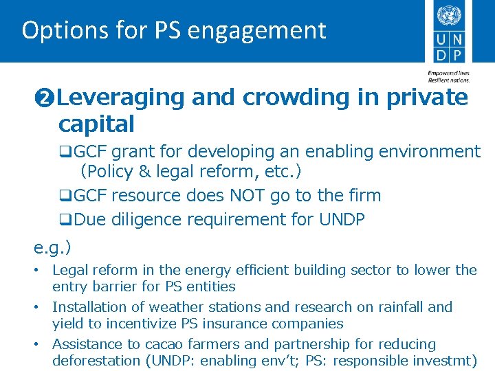 Options for PS engagement ❷Leveraging and crowding in private capital q. GCF grant for