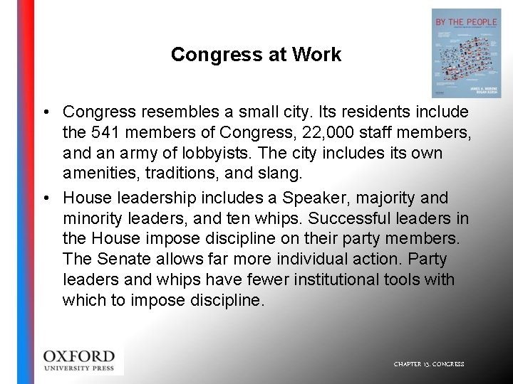 Congress at Work • Congress resembles a small city. Its residents include the 541