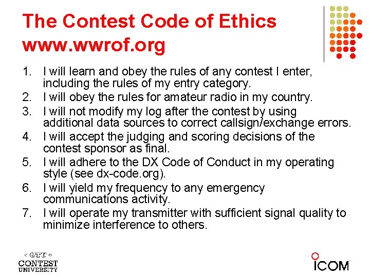 The Contest Code of Ethics www. wwrof. org 1. I will learn and obey