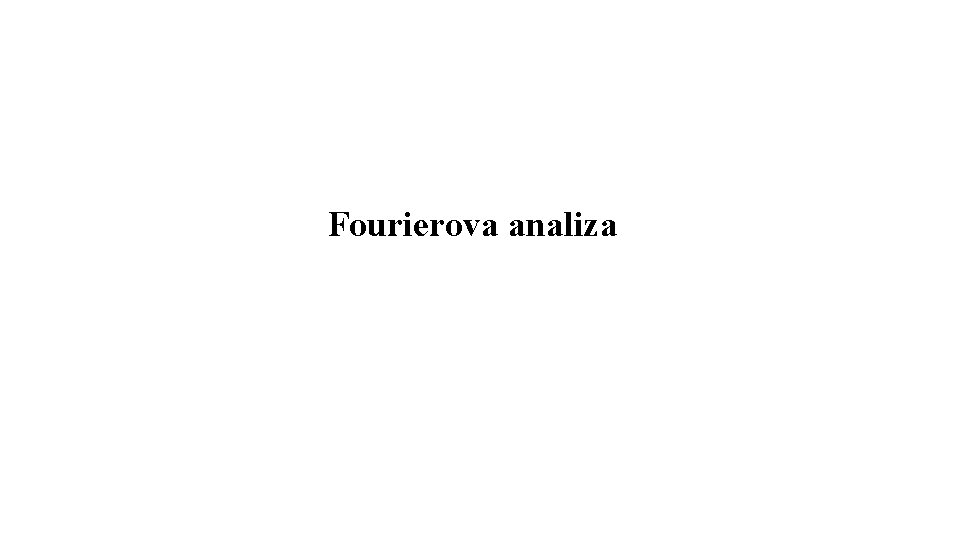 Fourierova analiza 