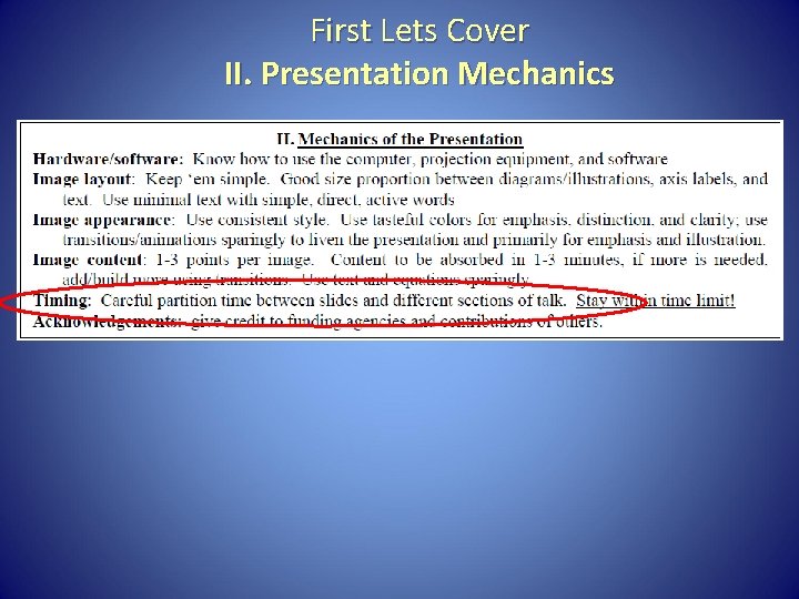 First Lets Cover II. Presentation Mechanics 