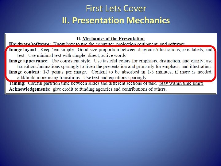 First Lets Cover II. Presentation Mechanics 