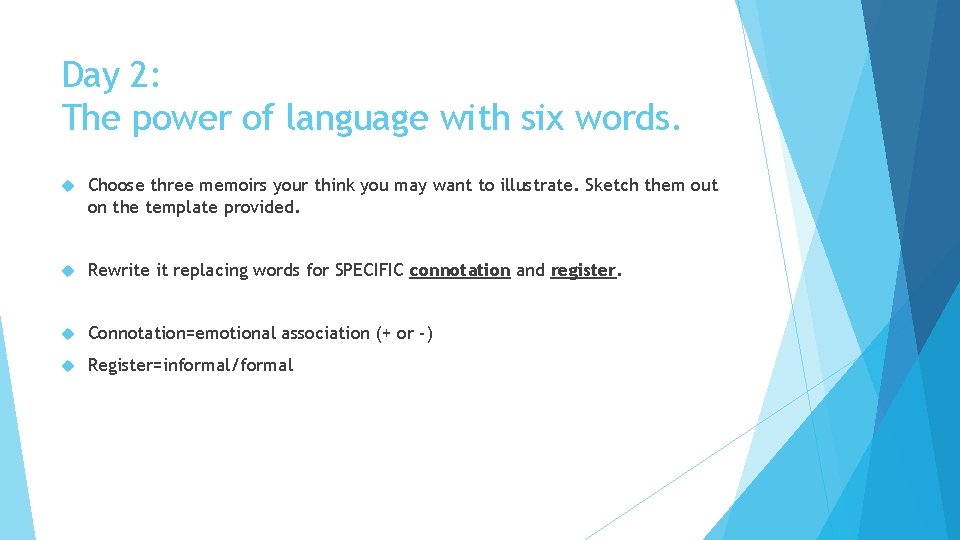 Day 2: The power of language with six words. Choose three memoirs your think