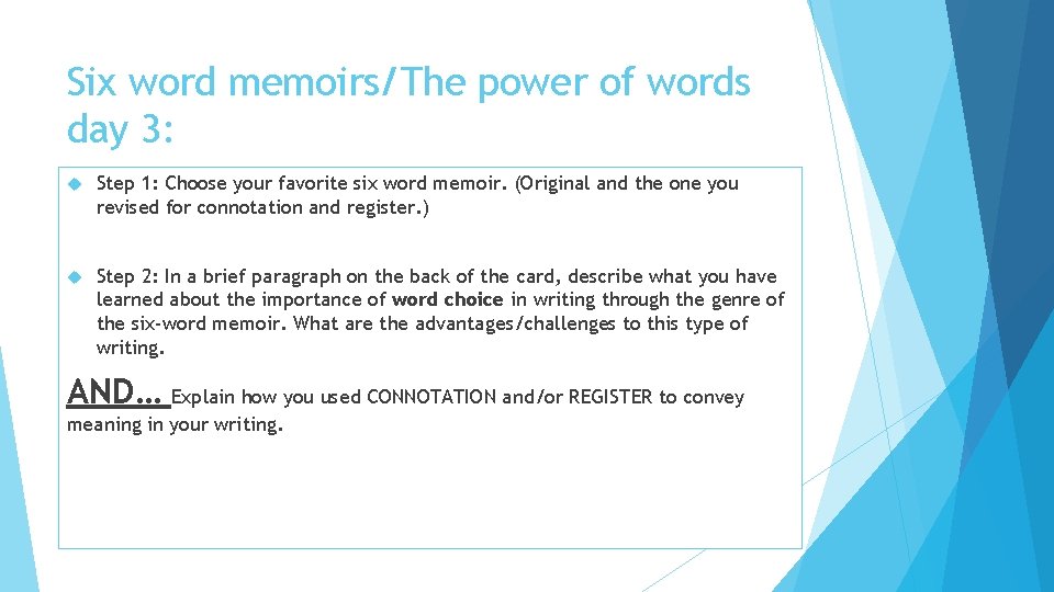 Six word memoirs/The power of words day 3: Step 1: Choose your favorite six