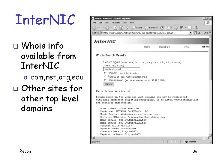 Inter. NIC q Whois info available from Inter. NIC o com, net, org, edu