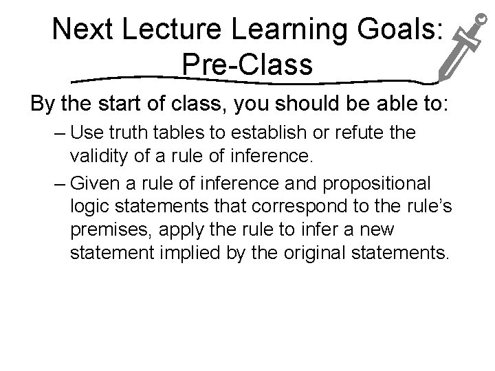 Next Lecture Learning Goals: Pre-Class By the start of class, you should be able