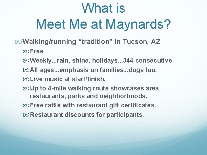 What is Meet Me at Maynards? Walking/running “tradition” in Tucson, AZ Free Weekly. .