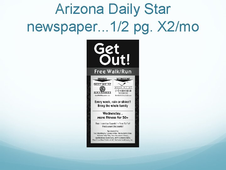 Arizona Daily Star newspaper. . . 1/2 pg. X 2/mo 
