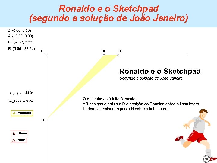 Ronaldo e o Sketchpad (segundo a solução de João Janeiro) 