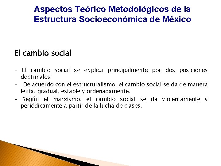 Aspectos Teórico Metodológicos de la Estructura Socioeconómica de México El cambio social - El