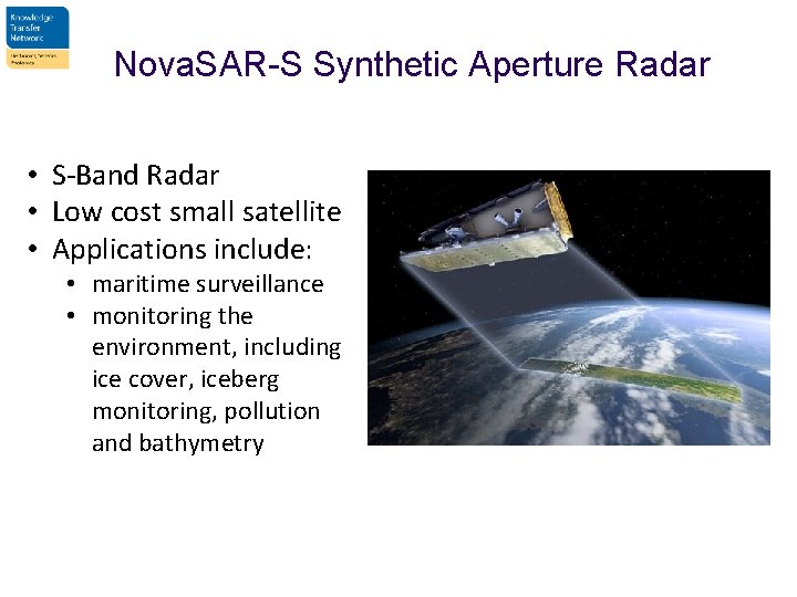 Nova. SAR-S Synthetic Aperture Radar • S-Band Radar • Low cost small satellite •