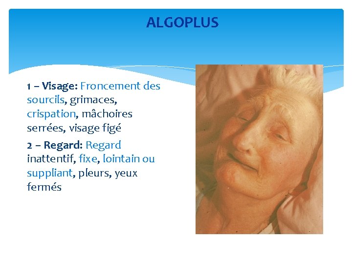 ALGOPLUS 1 – Visage: Froncement des sourcils, grimaces, crispation, mâchoires serrées, visage figé 2
