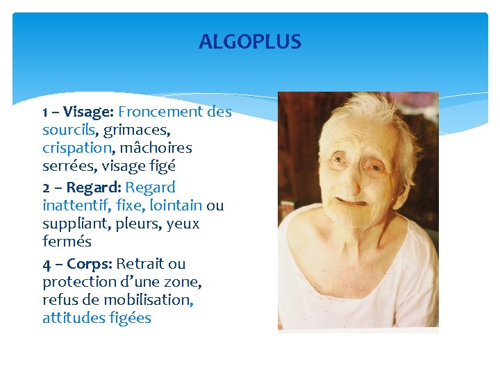 ALGOPLUS 1 – Visage: Froncement des sourcils, grimaces, crispation, mâchoires serrées, visage figé 2