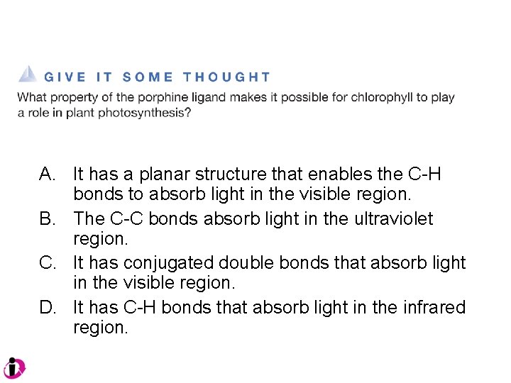 A. It has a planar structure that enables the C-H bonds to absorb light