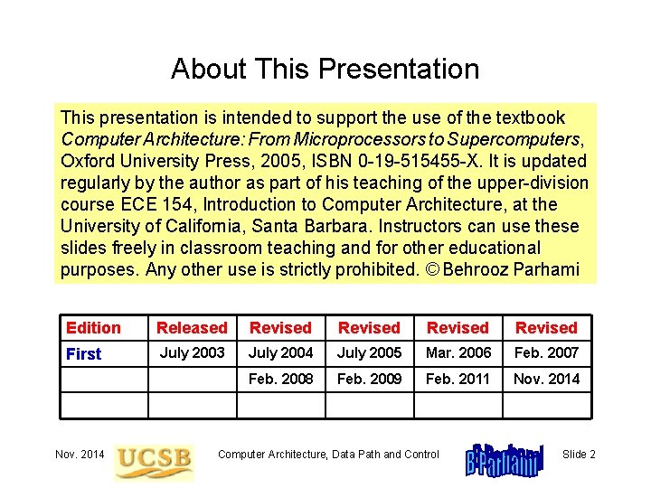 About This Presentation This presentation is intended to support the use of the textbook