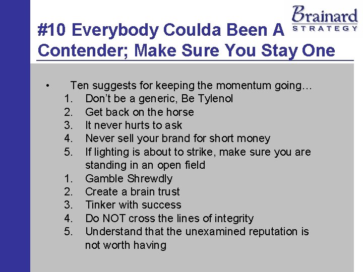 #10 Everybody Coulda Been A Contender; Make Sure You Stay One • Ten suggests