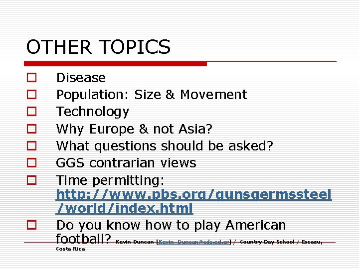 OTHER TOPICS o o o o Disease Population: Size & Movement Technology Why Europe