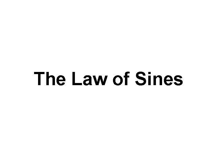 The Law of Sines 