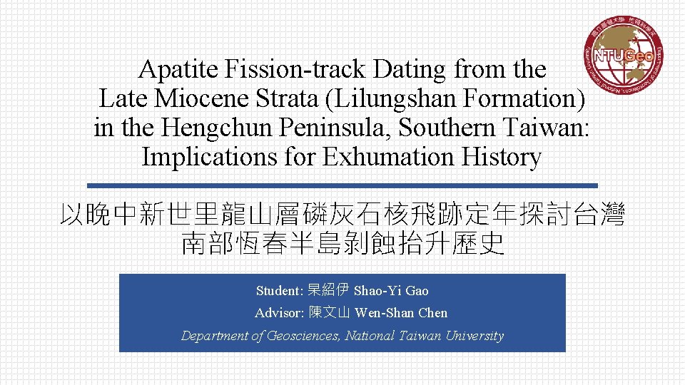 Apatite Fission-track Dating from the Late Miocene Strata (Lilungshan Formation) in the Hengchun Peninsula,