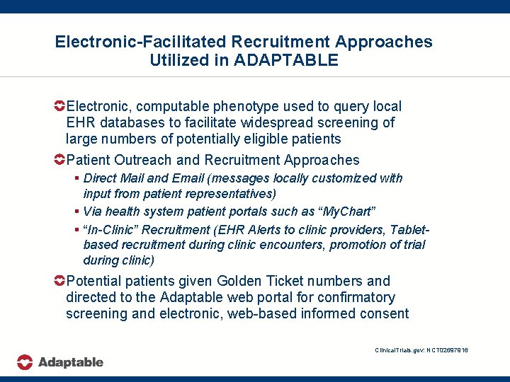 Electronic-Facilitated Recruitment Approaches Utilized in ADAPTABLE Electronic, computable phenotype used to query local EHR