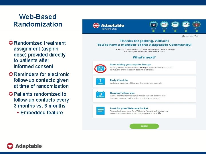 Web-Based Randomization Randomized treatment assignment (aspirin dose) provided directly to patients after informed consent