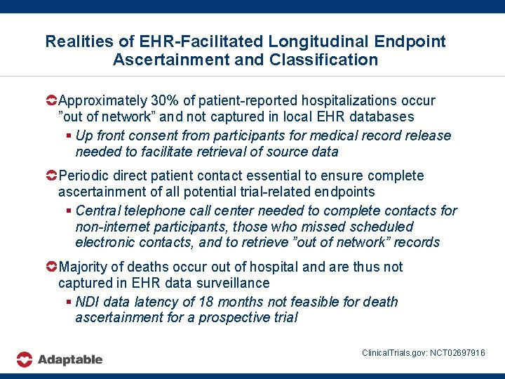 Realities of EHR-Facilitated Longitudinal Endpoint Ascertainment and Classification Approximately 30% of patient-reported hospitalizations occur