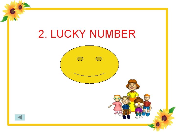 2. LUCKY NUMBER 