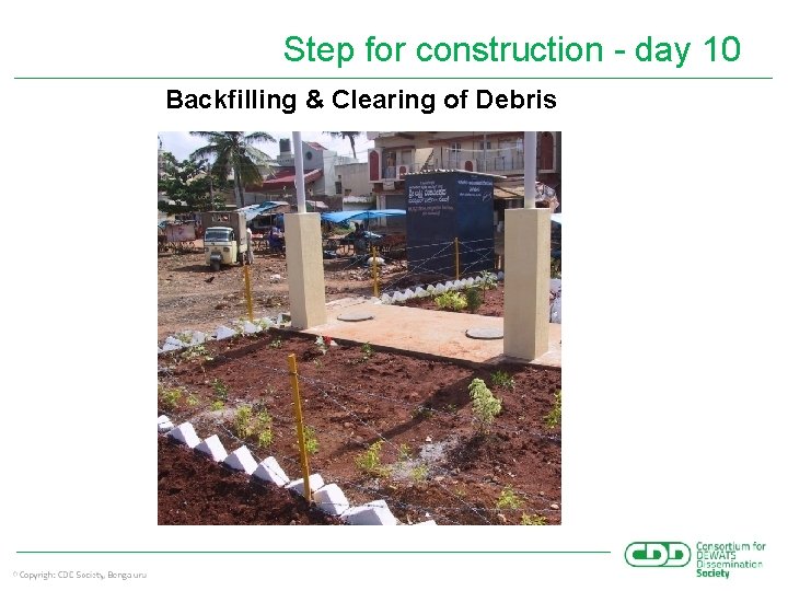 Step for construction - day 10 Backfilling & Clearing of Debris 