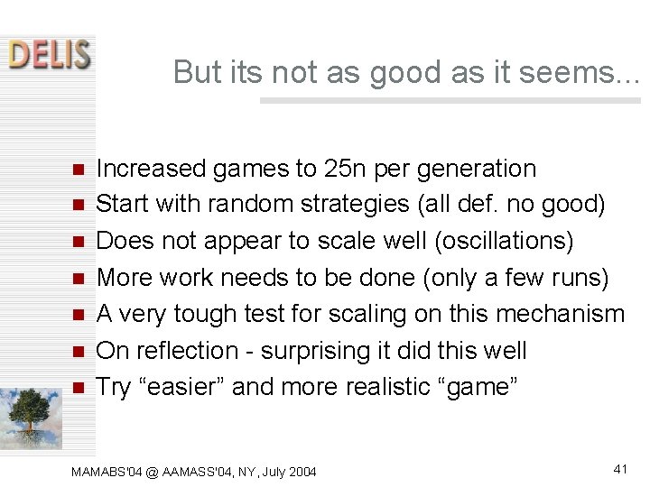 But its not as good as it seems. . . Increased games to 25 But its not as good as it seems. . . Increased games to 25