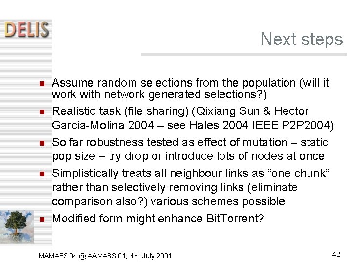 Next steps Assume random selections from the population (will it work with network generated Next steps Assume random selections from the population (will it work with network generated