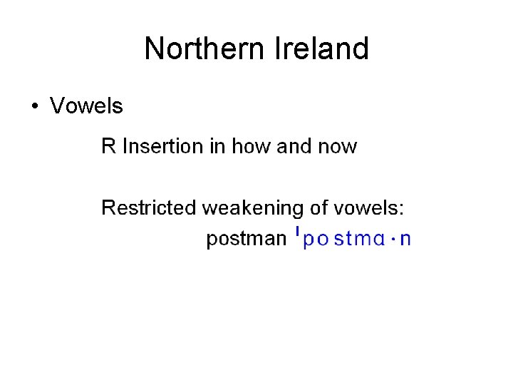 Northern Ireland • Vowels 