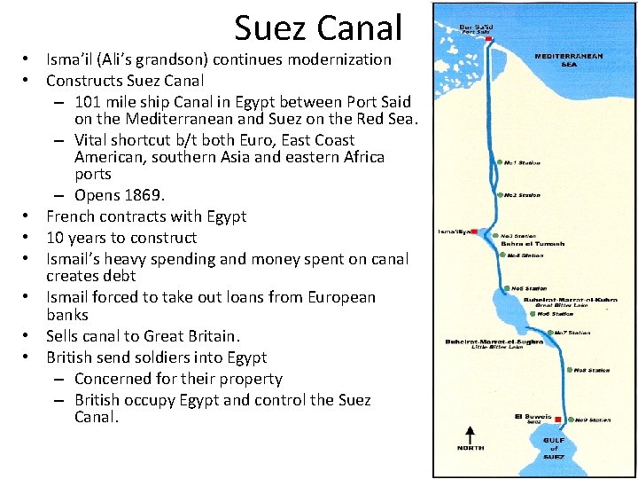 Suez Canal • Isma’il (Ali’s grandson) continues modernization • Constructs Suez Canal – 101