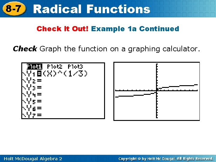 8 -7 Radical Functions Check It Out! Example 1 a Continued Check Graph the