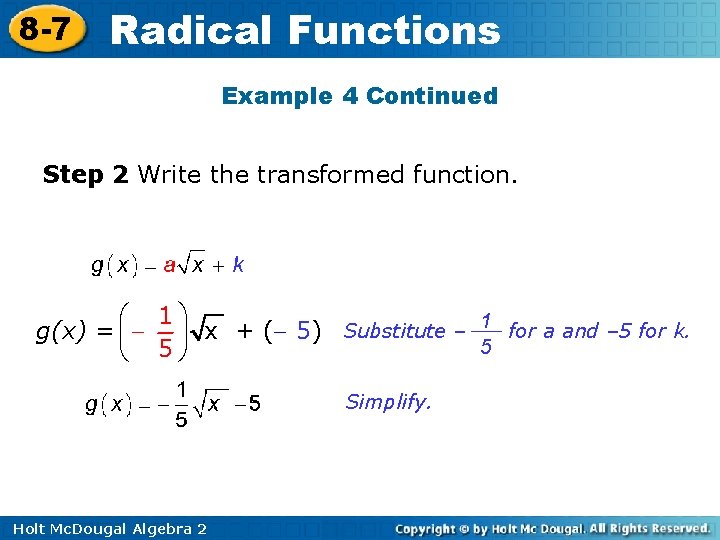 8 -7 Radical Functions Example 4 Continued Step 2 Write the transformed function. æ