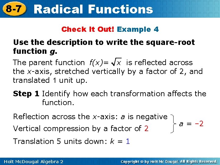 8 -7 Radical Functions Check It Out! Example 4 Use the description to write