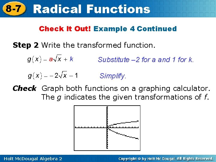 8 -7 Radical Functions Check It Out! Example 4 Continued Step 2 Write the
