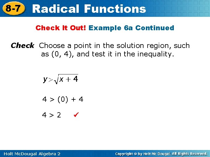 8 -7 Radical Functions Check It Out! Example 6 a Continued Check Choose a