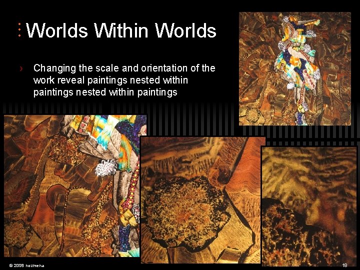  • • • Worlds Within Worlds › Changing the scale and orientation of