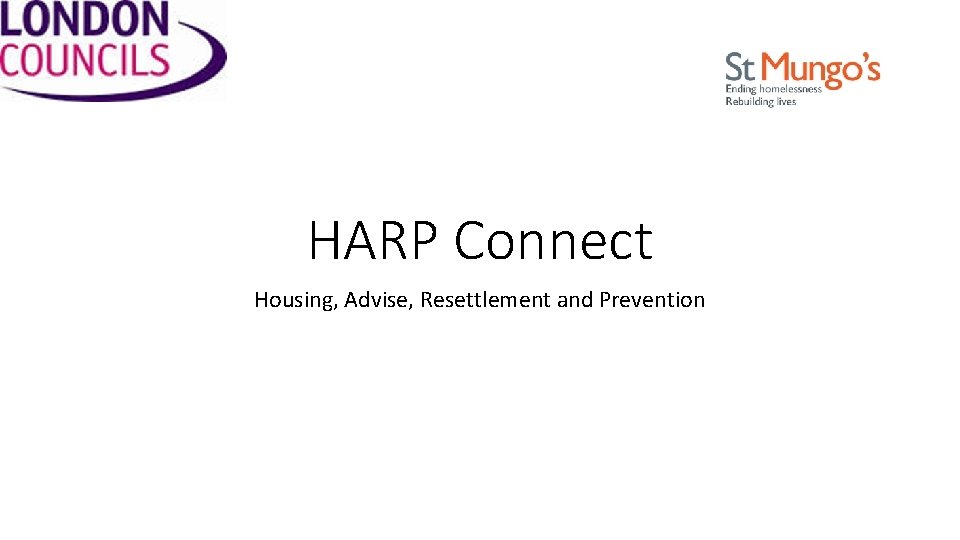 HARP Connect Housing, Advise, Resettlement and Prevention 