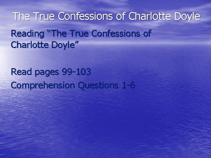 The True Confessions of Charlotte Doyle Reading “The True Confessions of Charlotte Doyle” Read